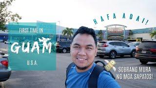 GUAM TRAVEL VLOG | FIRST TIME SA AMERICA | MURANG PASALUBONG AT SAPATOS