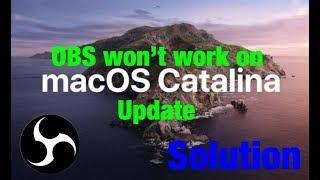 How To Run OBS On MacOS Catalina..(Solution Found)