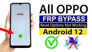 All OPPO Android 12 FRP BYPASS | Reset Options Not Working - (without pc) 100% Working