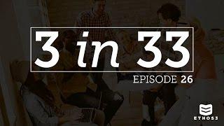 Scott Schwertly of Ethos3 - 3 in 33 - Episode 26 - Presentations and Being Thankful