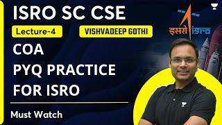 COA PYQ Practice for ISRO | L4 | ISRO SC CSE | Vishvadeep Gothi