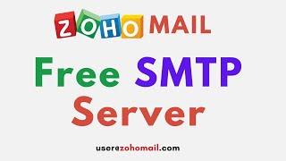 How to Setup Zoho SMTP Server Free