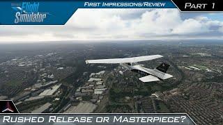 Microsoft Flight Simulator | Rushed Release or Masterpiece? | First Impressions + Review (Part 1)