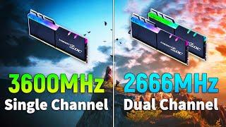Single Channel 3600MHz vs Dual Channel 2666MHz - Which is Better?