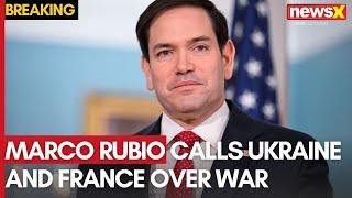 Rubio Calls Ukraine, France Over War | Urges Steps for Sustainable Peace | NewsX