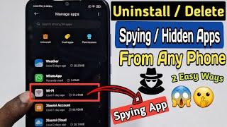 How to Uninstall or Delete Spying Hidden Apps 2023