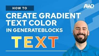 How to Create Gradient Text in GenerateBlocks