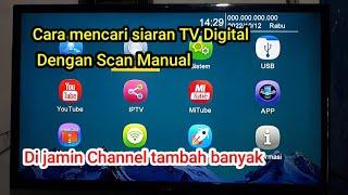 Cara cari Siaran TV Digital dengan Scan Manual