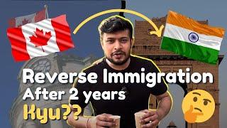 Leaving Canada After 2 years | Reverse Immigration Explained | New Reality of Canada