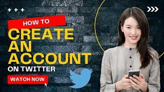 How To Create a Twitter Account | Step-by-step video