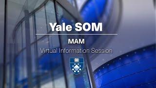 Yale SOM MAM Information Session Webinar