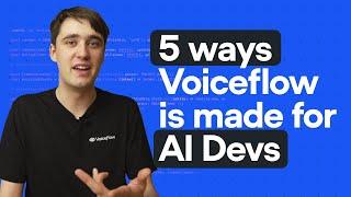 5 Reasons Why Voiceflow is a Tool for Developers