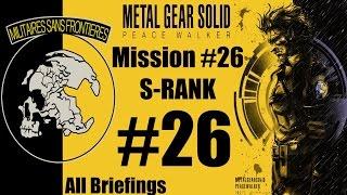 Metal Gear Solid: Peace Walker HD - Stealth Walkthrough - Mission #26 - S-RANK (Normal Ending)