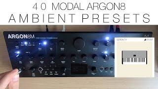 40 Modal Argon8 Ambient Presets/Patches - 'Serenity'