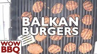 Balkan Burgers on a Weber Genesis E330 from WOWBBQ co uk   Serbia #aroundtheworldin80bbqs