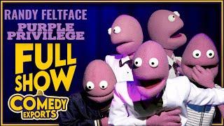 Full Comedy Special | Randy Feltface: Purple Privilege | Comedy Exports