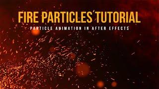 After Effects Fire Particle Tutorial With Trapcode Particular | AFTER EFFECTS TUTORIALS