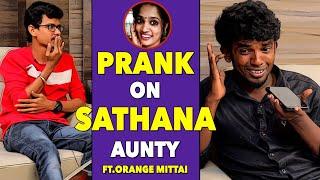 Kathu Karuppu Kalai Prank On Sathana Aunty Ft. Orange Mittai | Prank With Sathana Aunty | Vj Prabha