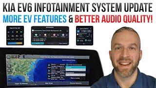 Kia EV6 Infotainment System UPDATE | More EV Features and BETTER Audio Quality!