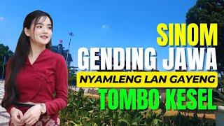 GENDING JAWA SINOM PALING DISUKAI NYAMLENG LAN GAYENG KAGEM TOMBO KESEL