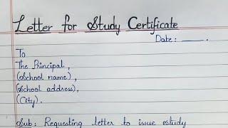 letter to principal asking for study certificate in English//study certificate letter 