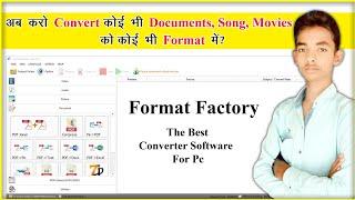 Format Factory Video Converter | Audio | Document Converter | In Hindi | 2021 | #formatfactory