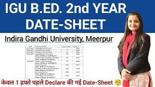 IGU B.Ed. 2nd Year Exams Date Sheet 2022 || Indira Gandhi University, Meerpur Rewari ||
