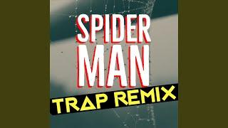 Spider-Man (Trap Remix)