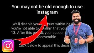 You are Not Old Enough To Use Instagram Problem Solved | Verify Your Age On Instagram