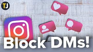 How to Block Direct Messaging on Instagram!