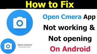 How to fix Open Camera app not working | Open Camera app not opening  on android phone -Smart Enough