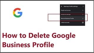 How to Delete Google Business Profile 2024