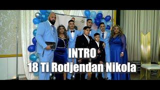 INTRO 18 TI RODJENDAN NIKOLA BREMEN (STUDIO BEKO)6K LESKOVAC