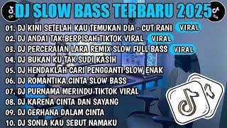 DJ SLOW FULL BASS TERBARU 2025 ° SALAHMU SENDIRI ~ ANDAI TAK BEEPISAH || DJ TIKTOK TERBARU 2025