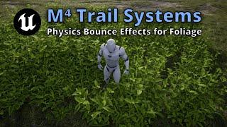 M⁴ Trail System Tutorial - Setup Fake Physics Bouncing for Any Foliage & Advanced Wind Effects