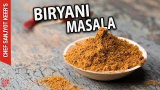 Biryani Masala by Chef Sanjyot Keer