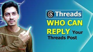 How to Check Who Can Reply Your Threads Post || Threads App 2023