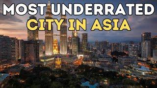 Most Underrated City In Asia