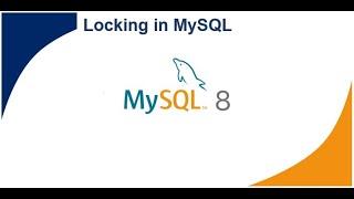 20 - Locks in MySQL | MySQL DBA Tutorial | MySQL 8 DBA Tutorial