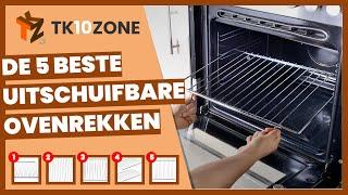 De 5 beste uitschuifbare ovenrekken