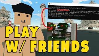 How To Play Unturned With Friends 2025