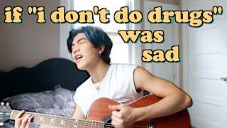 If "I Don't Do Drugs" Was Sad (Doja Cat, Ariana Grande Cover) | Aeden Alvarez