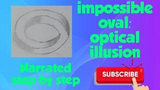 How to draw an impossible oval, optical illusion. Explained step by step.