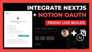 Integrating Notion API (OAuth) With NextJs Applications (Ep. 86)