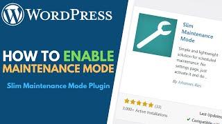How to Enable Maintenance Mode in WordPress // Slim Maintenance Mode Plugin