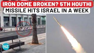 Big Update: Israel On Its Knees After 5th Houthi Missiles Defy Air Shield? IDF Nowhere to Be Seen...