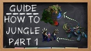 (VERY Detailed) Jungle Guide - Part 1