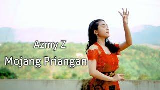 MOJANG PRIANGAN - AZMY Z (Official Music Video)