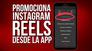 Tutorial: Promociona INSTAGRAM REELS desde al APP de instagram | Paso a paso para promocionar reels