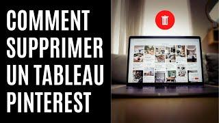 Comment supprimer un tableau sur Pinterest